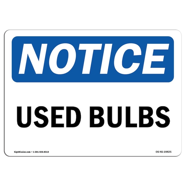 Safety Sign, OSHA Notice, 3.5" Height, Used Bulbs Sign, Landscape, 10PK